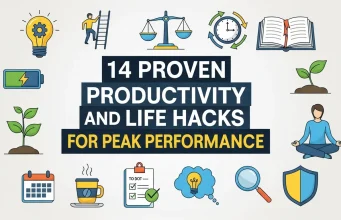 14 Proven Productivity & Life Hacks for Peak Performance 14 Proven Productivity and Life Hacks for Peak Performance